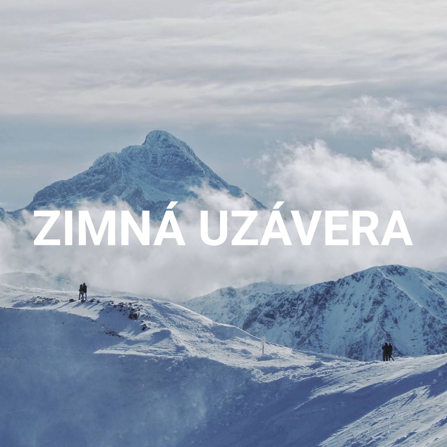 Zimná uzávera Vysoké Tatry (Nízke Tatry, Západné Tatry)