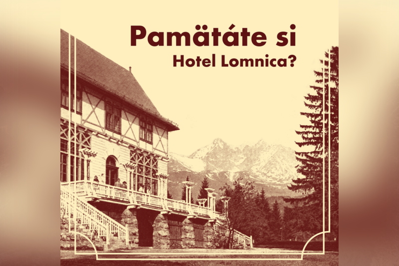 Výzva pre pamätníkov Hotela Lomnica