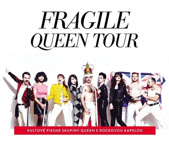 FRAGILE QUEEN TOUR