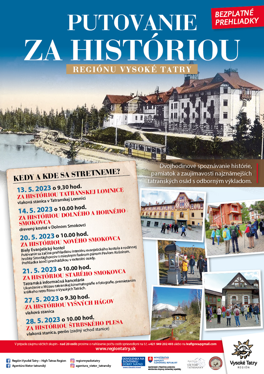 PUTOVANIE ZA HISTÓRIOU REGIÓNU VYSOKÉ TATRY – VYŠNÉ HÁGY