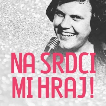 Muzikál Na srdci mi hraj!