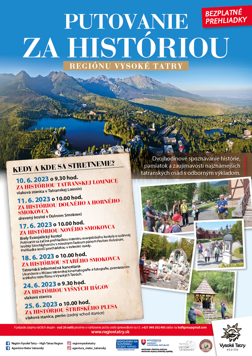 PUTOVANIE ZA HISTÓRIOU REGIÓNU VYSOKÉ TATRY – VYŠNÉ HÁGY