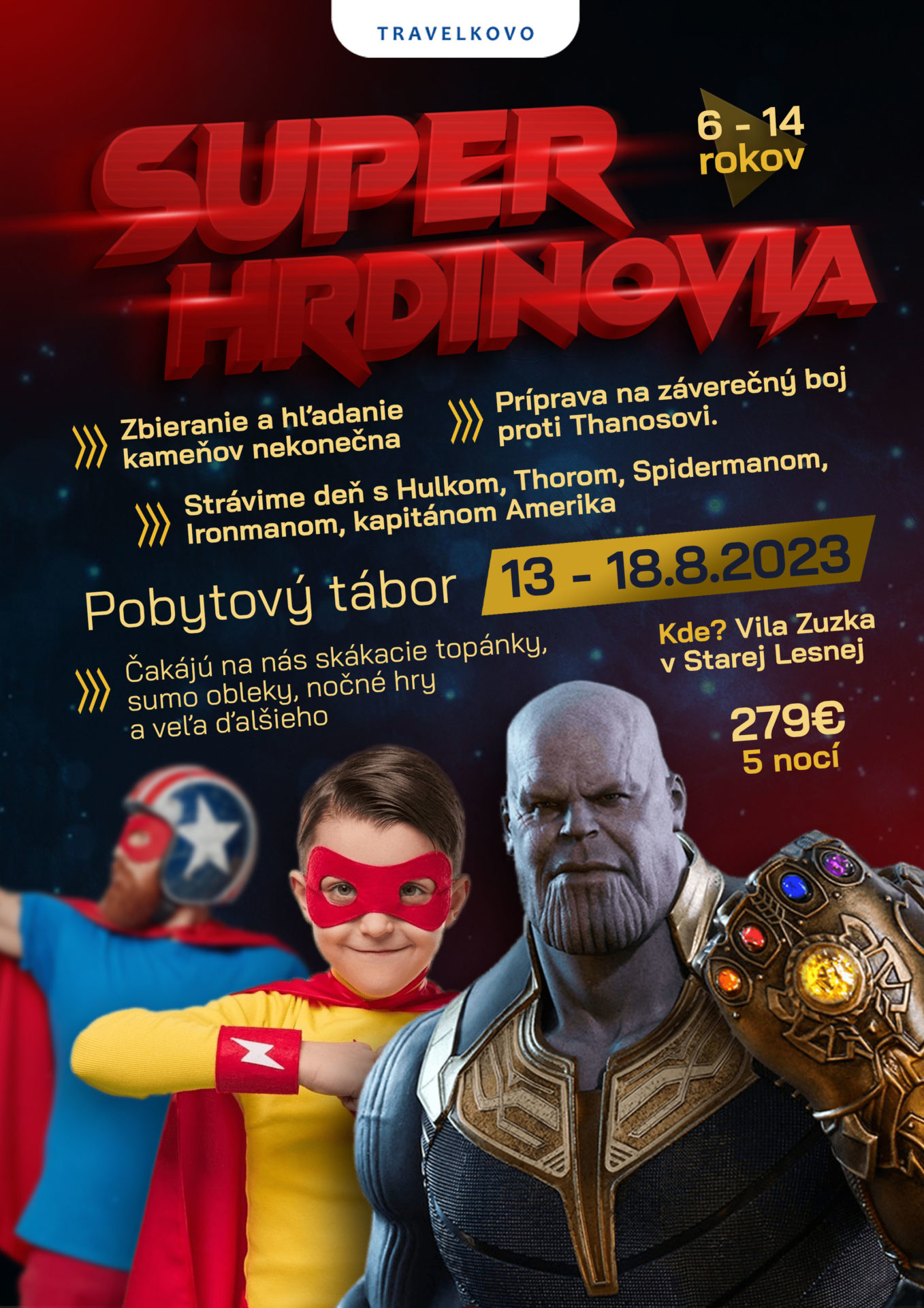 SUPERHRDINOVIA – pobytový tábor