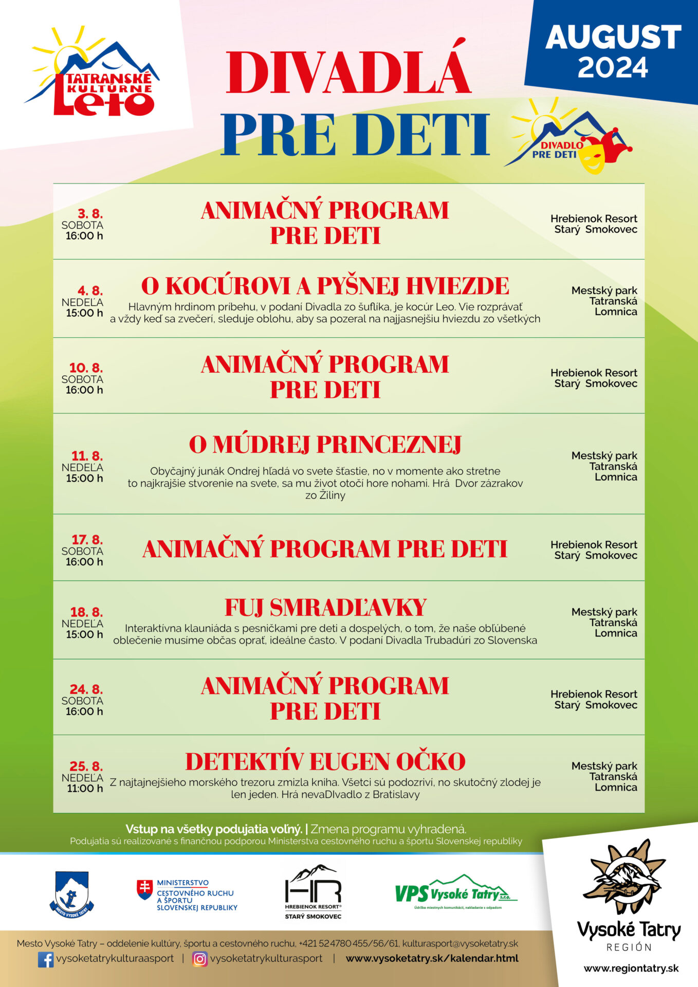 Tatranské kultúrne leto – Divadlá pre deti – O MÚDREJ PRINCEZNEJ