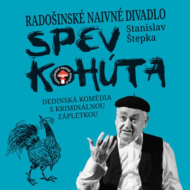 Radošinské naivné divadlo – Spev kohúta