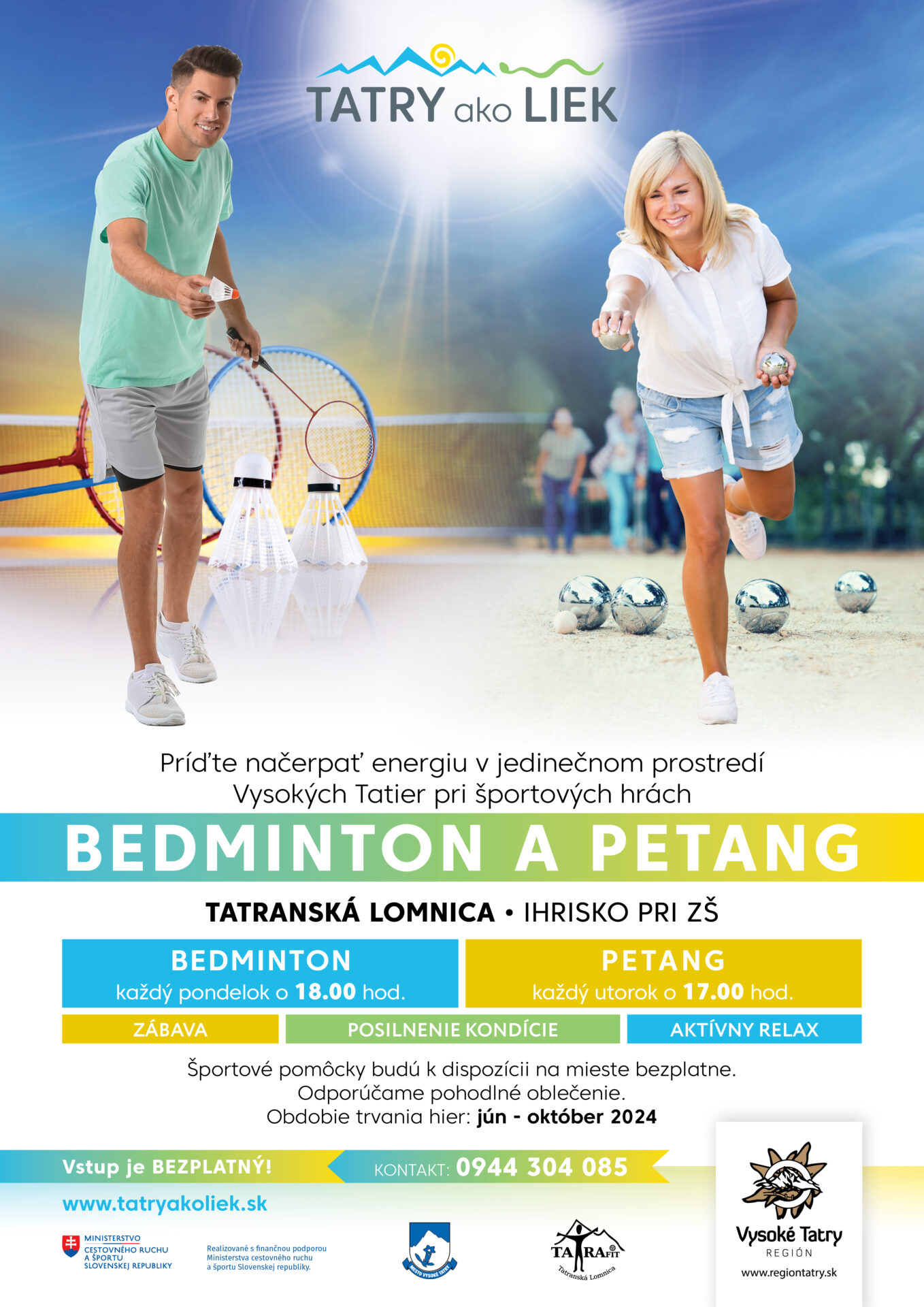 TATRY AKO LIEK – Športové hry – BEDMINTON a PETANG