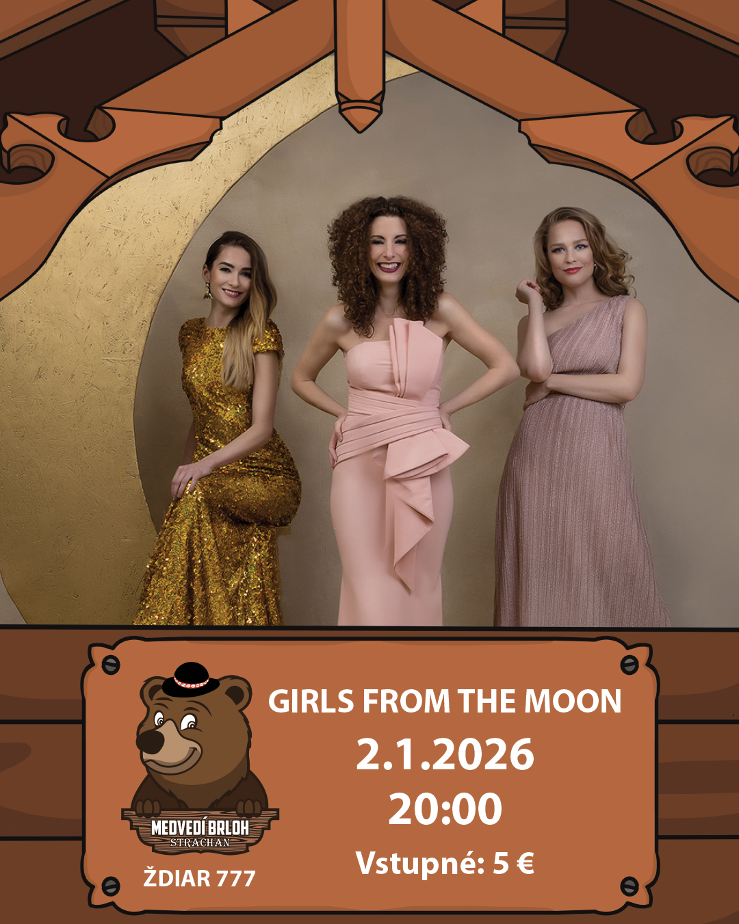 Girls from the Moon v Medveďom brlohu