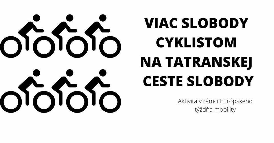 VIAC SLOBODY CYKLISTOM NA TATRANSKEJ CESTE SLOBODY