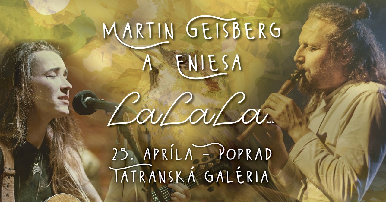 Koncert: Martin Geišberg & Eniesa La,la, la…