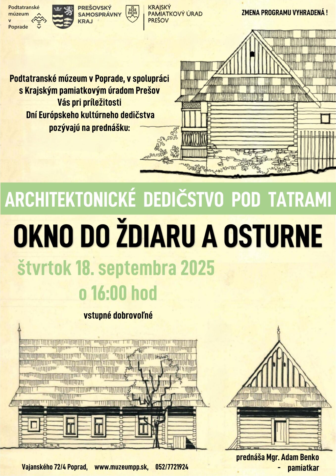 ARCHITEKTONICKÉ DEDIČSTVO POD TATRAMI – OKNO DO ŽDIARU A OSTURNE