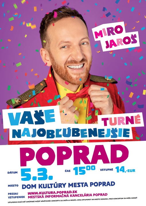 Pre deti Miro Jaroš – Turné Vaše Najobľúbenejšie
