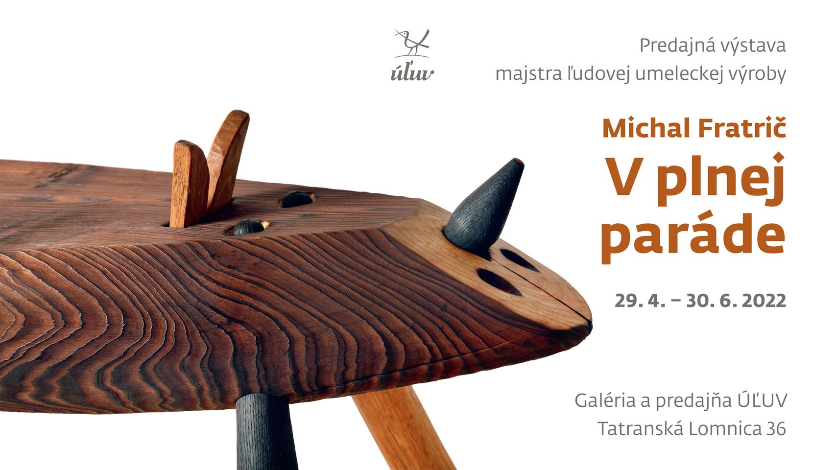 Výstava Michal Fratrič: V plnej paráde