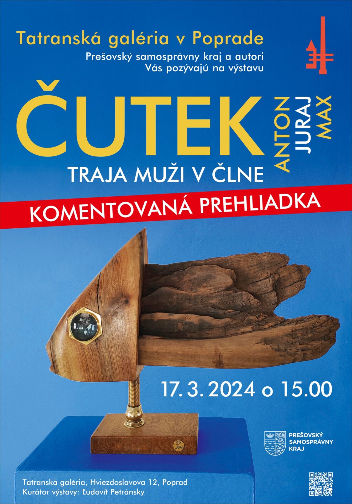 Komentovaná prehliadka Traja muži v člne – Anton Čutek, Juraj Čutek, Maximilián Čutek