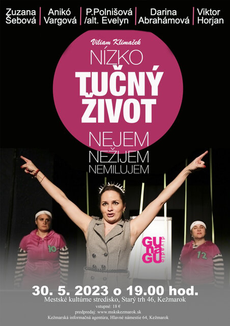 Divadlo GUNAGU: Nízkotučný život