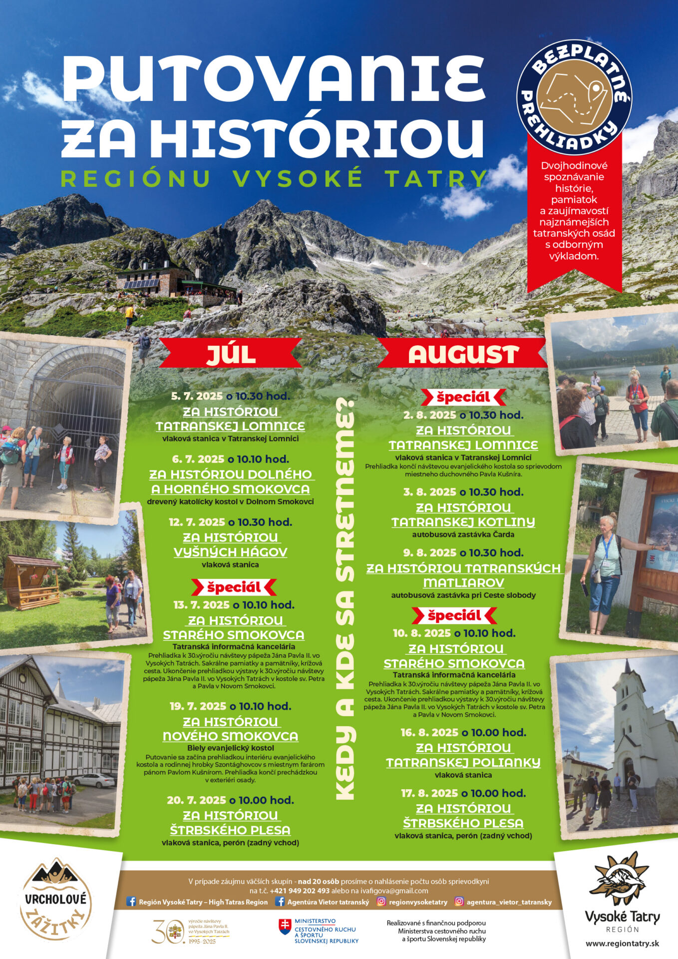 PUTOVANIE ZA HISTÓRIOU REGIÓNU VYSOKÉ TATRY – STARÝ SMOKOVEC ŠPECIÁL