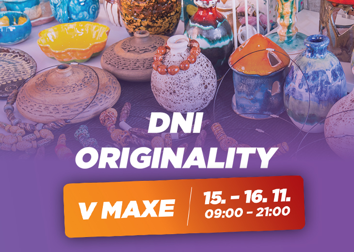 DNI ORIGINALITY v popradskom MAXe